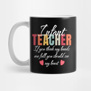 Infant Teacher Appreciation School Mug